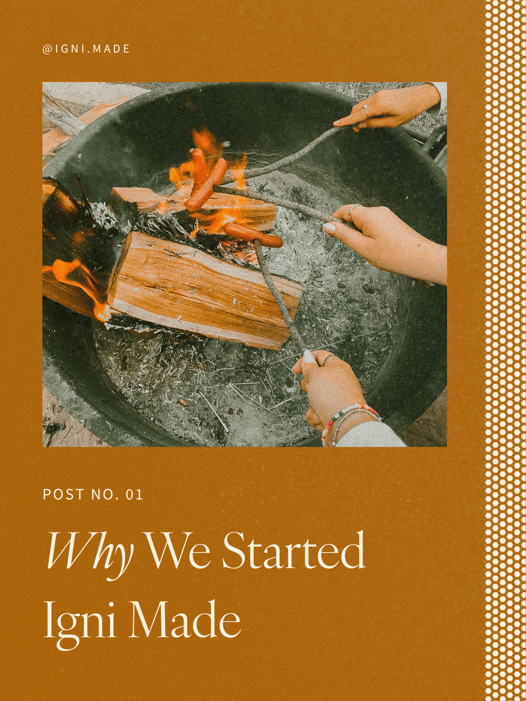 Why We Started Igni Made