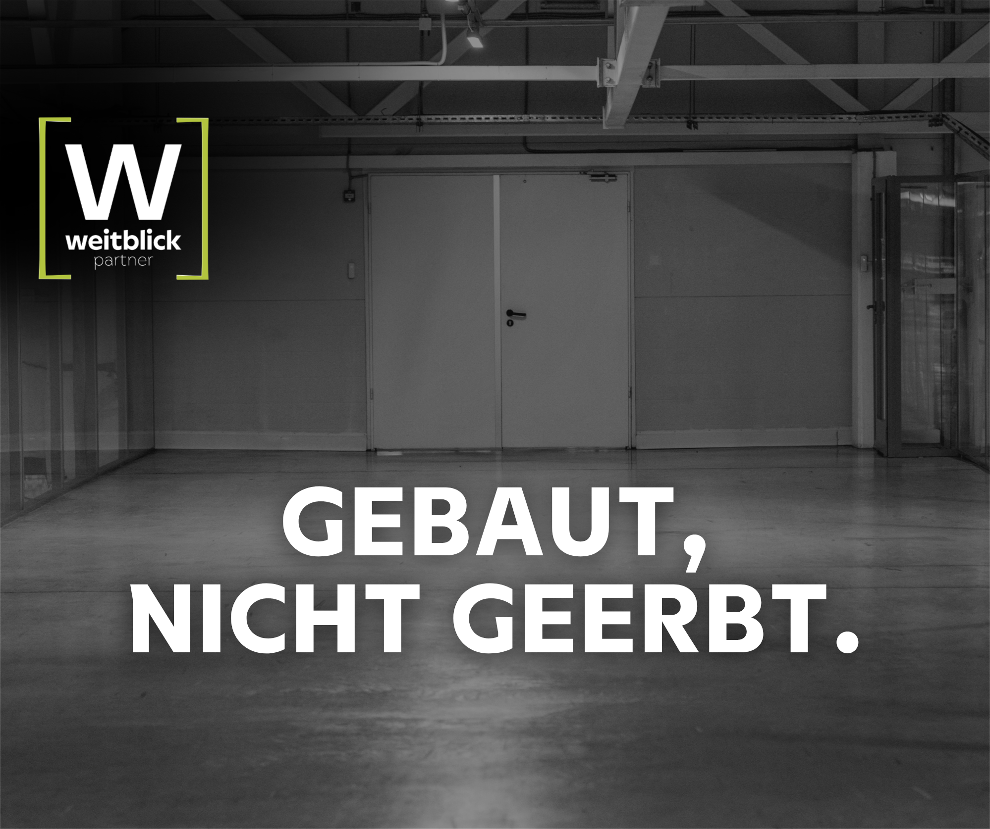 Gebaut, nicht geerbt.