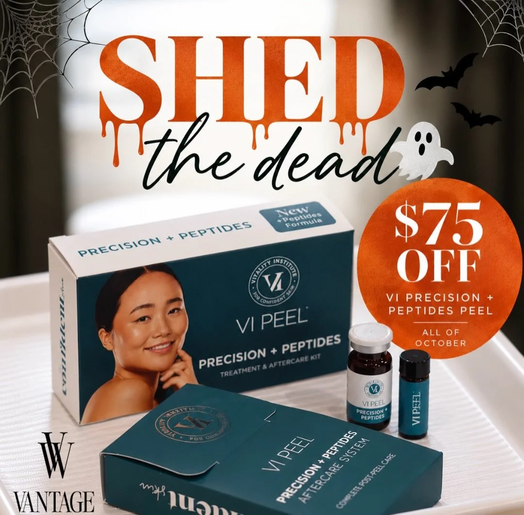 💀 SHED THE DEAD 💀

It&rsquo;s officially peel season 👻🖤

All October long, take $75 OFF the VI Precision + Peptides Peel at Vantage!

✨ Targets sun damage + discoloration
✨ Improves acne + acne scarring
✨ Smooths texture + fine lines
✨ Reveals br