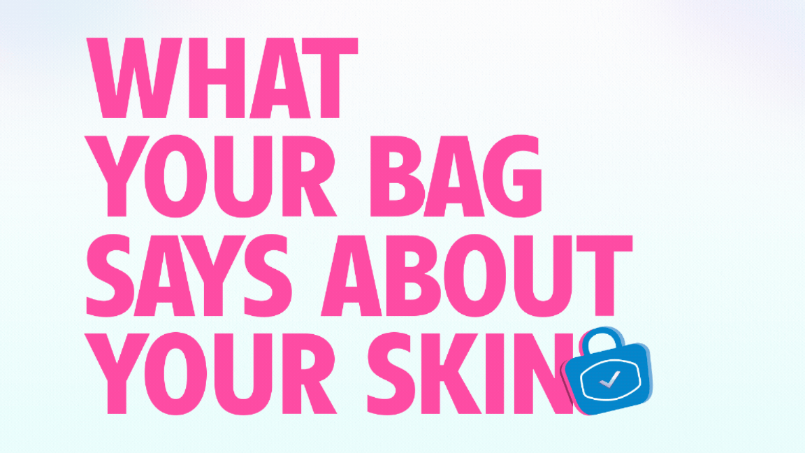 What Your Bag Says About Your Skin