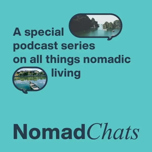 Promotion for a podcast series called NomadChats about all things nomadic living, featuring turquoise background, two images of water scenes in speech bubbles, and text describing the series.