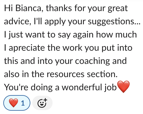 Screenshot of a message expressing gratitude to Bianca for advice, coaching, and resources, with a red heart emoji and a like button with one like.