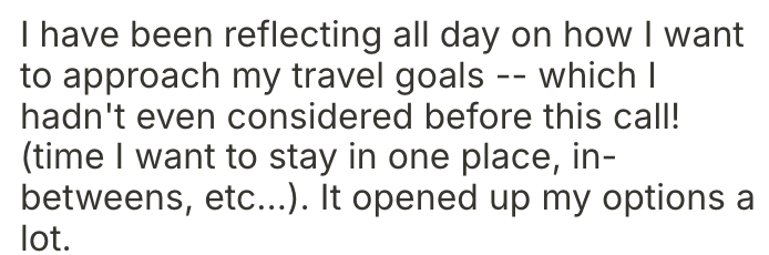 Text on a white background about reflecting on travel goals and considering staying in one place.