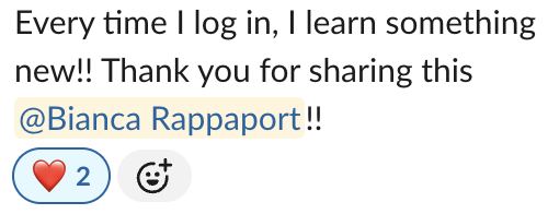Screenshot of a message expressing gratitude and excitement about learning something new, mentioning a user '@Bianca Rappaport', with emojis of a red heart with 2 likes and a smiling face with a halo.