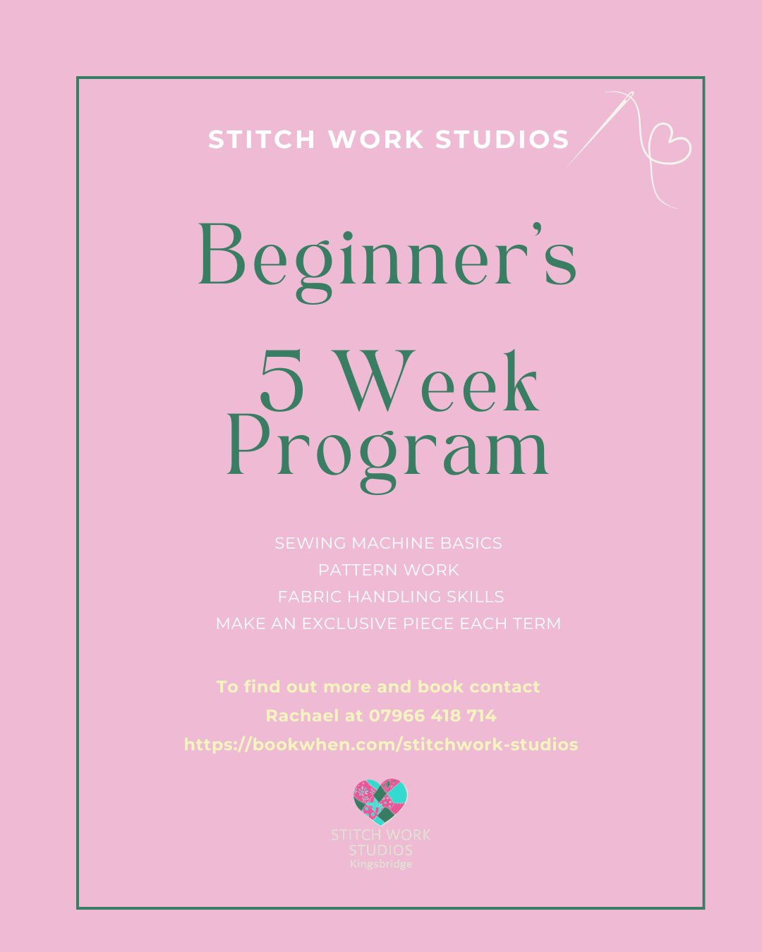 Pink poster advertising a beginner's 5-week sewing program at Stitch Work Studios, including sewing machine basics, pattern work, fabric handling, and making exclusive pieces each term, with contact details and website.