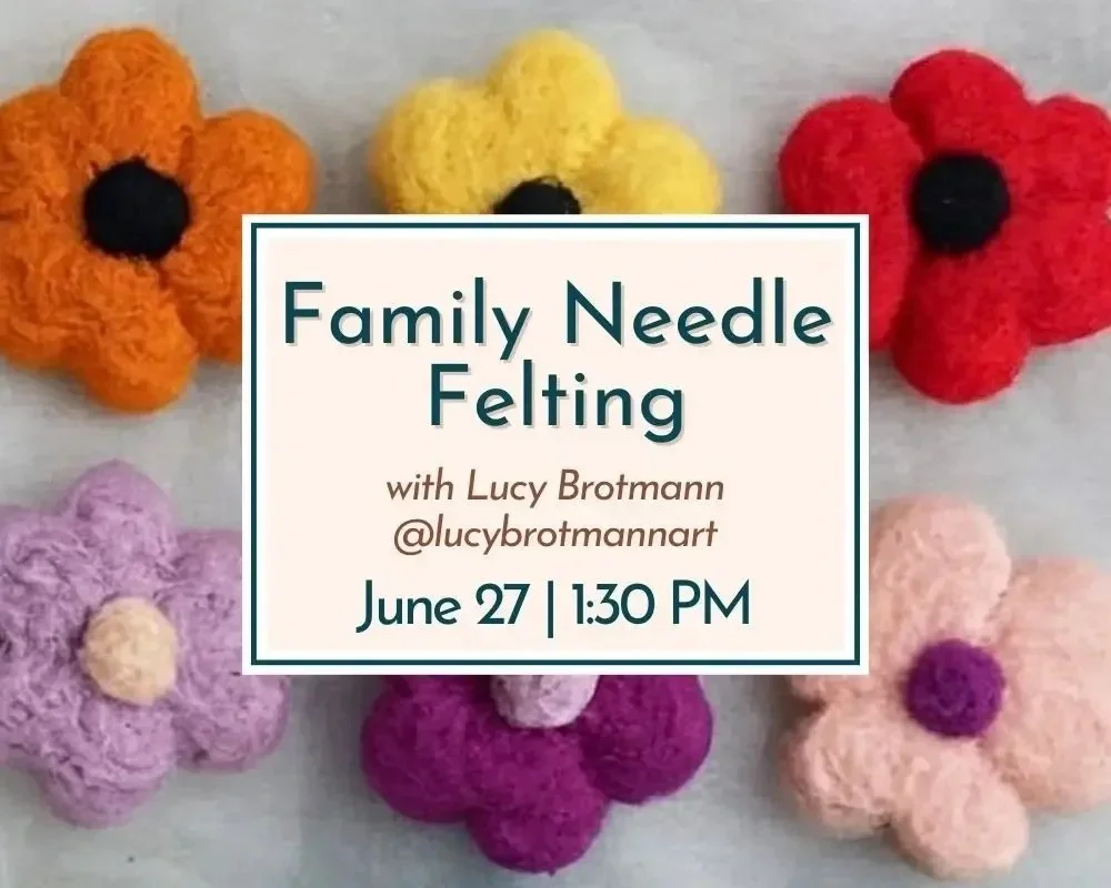 Needle Felting for the Whole Family - Davenport House Museum
