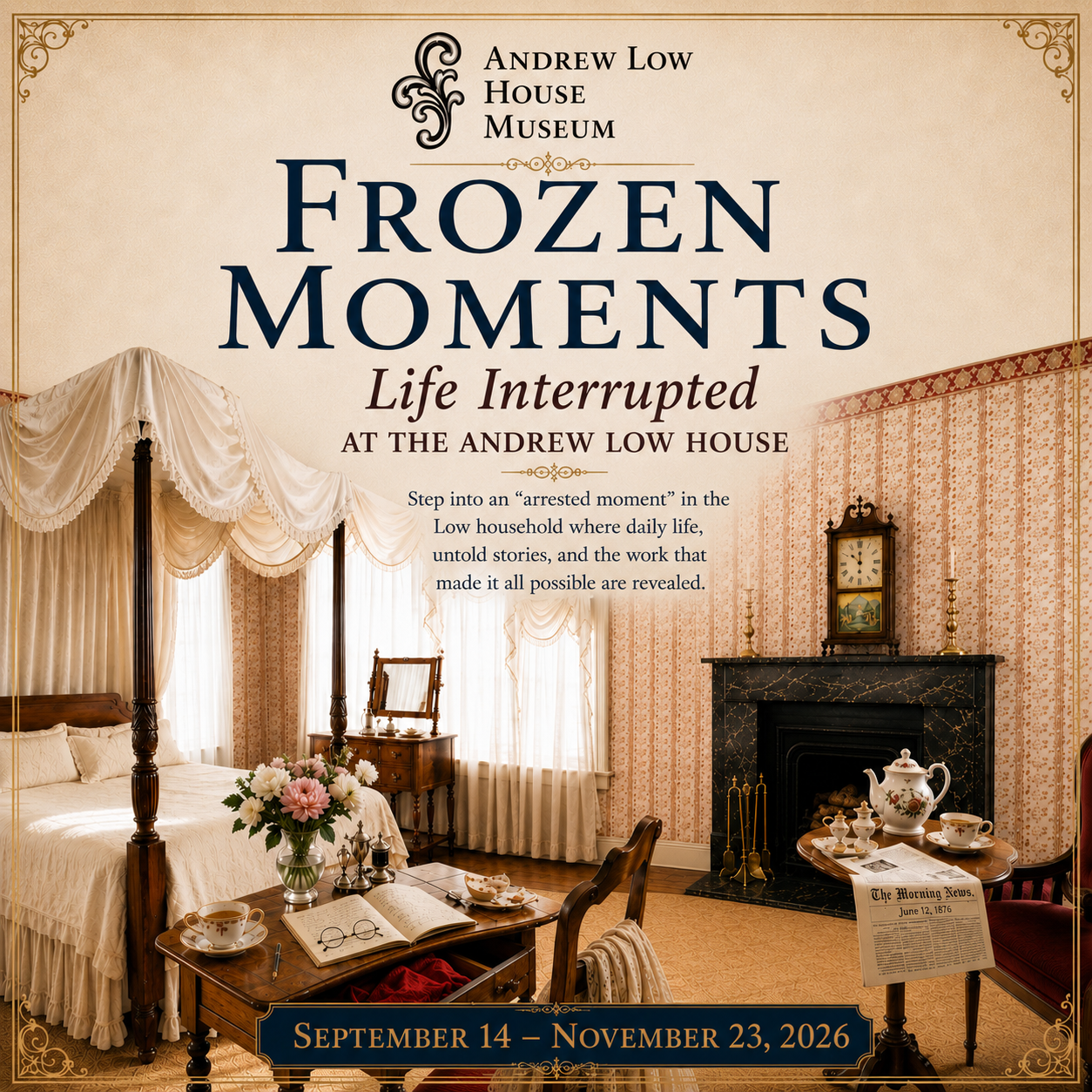 Frozen Moments - Andrew Low House Museum