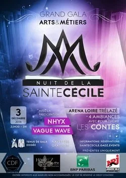 Affiche promotionnelle pour le Grand Gala Arts & Métiers, Nuit de la Sainte-Cécile, avec dates, horaires, et détails sur l'événement à l'Arena Loire Trélazé. Mises en avant des participants NHXY et Vague Wave, et mentions des partenaires BNP Paribas et d'autres.