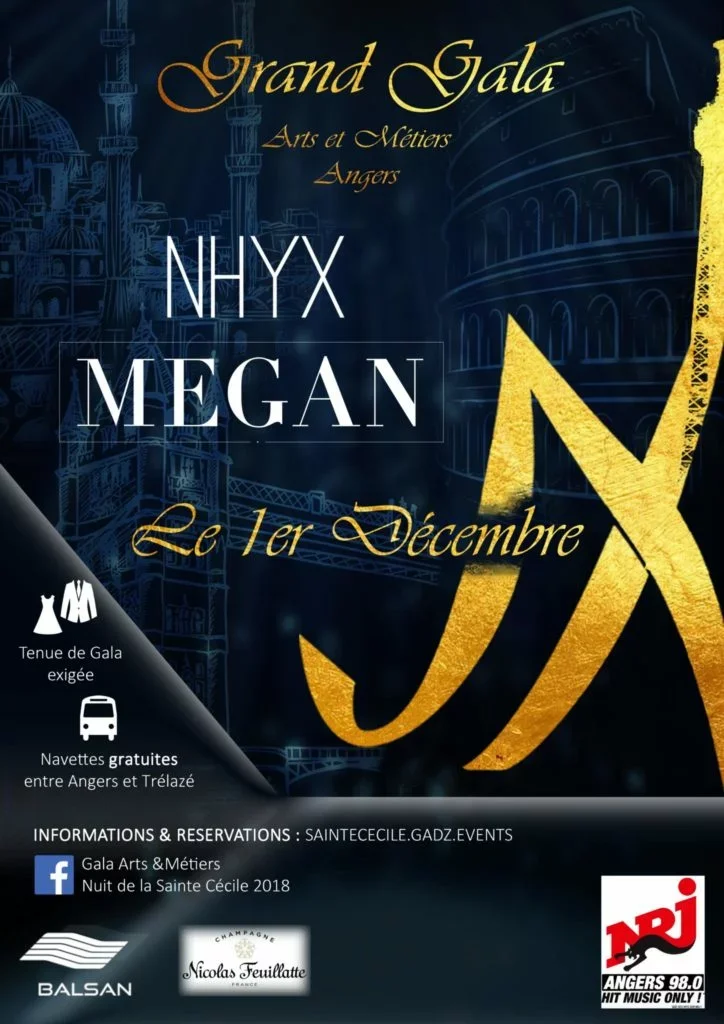 Affiche pour un gala artistique et professionnel à Angers, avec les noms Nhyx et Megan, prévu le 1er décembre, organisée par le Gala Arts & Métiers. Mention de tenues exigées, navettes gratuites, contact info pour réservations, logos de sponsors.