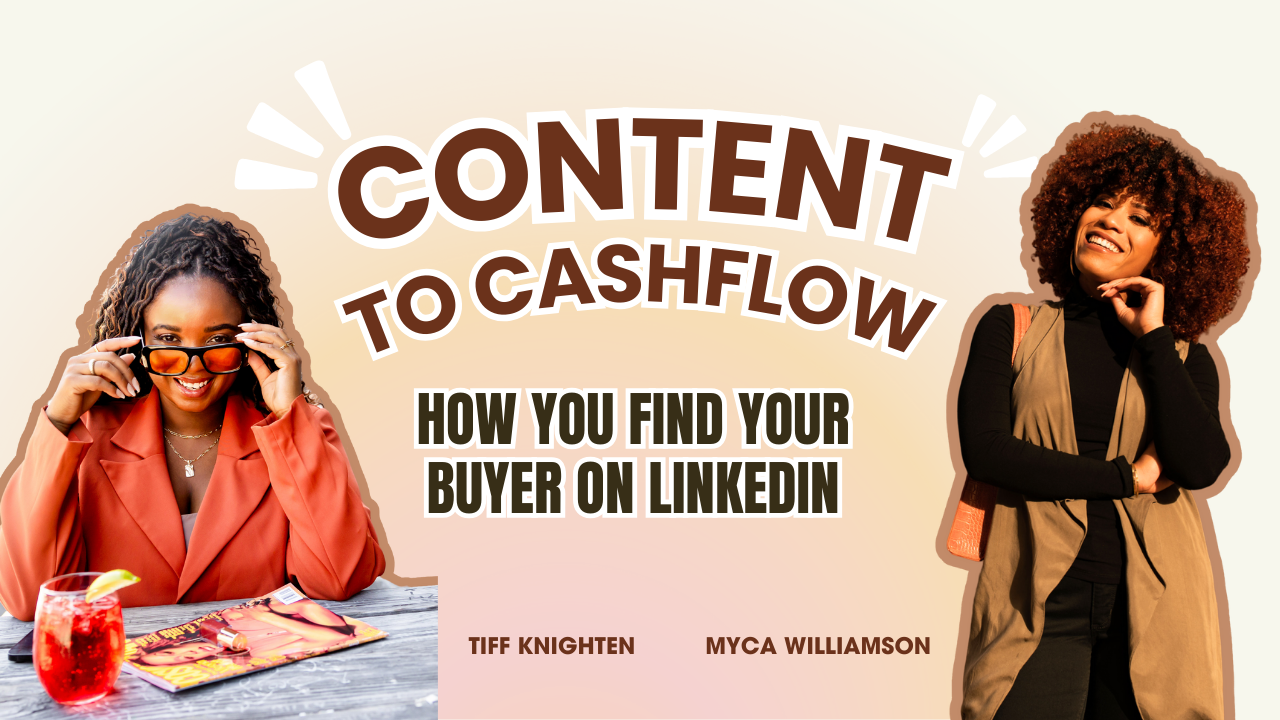 Content to Cashflow: How to Find Your Buyer on LinkedIn