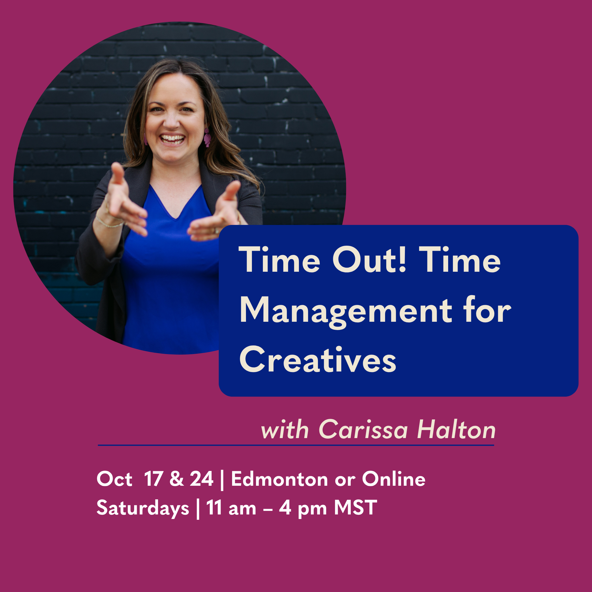 Time Out! Time Management for Creatives