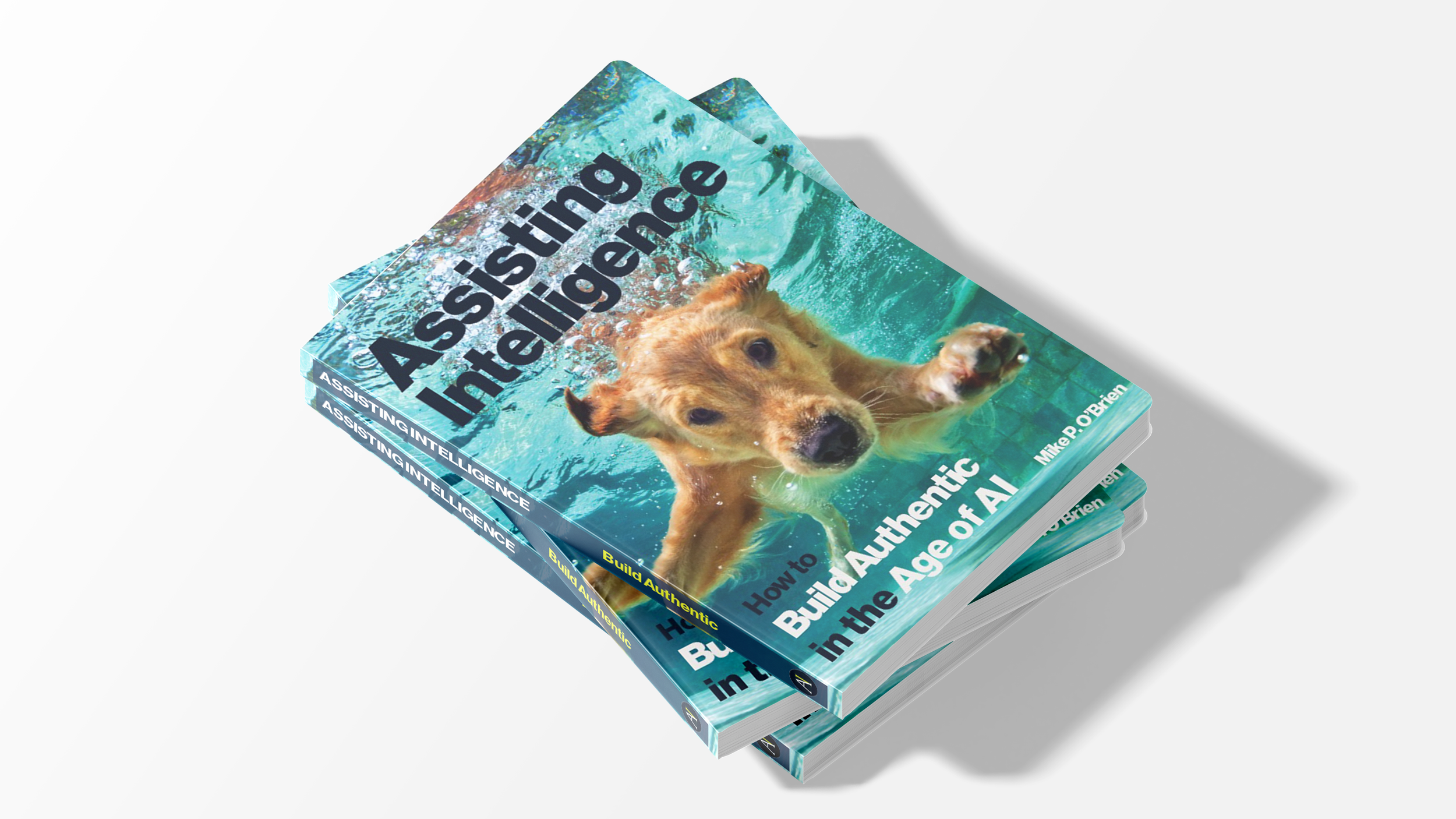 Books titled "Assisting Intelligence: How to Build Authentic in the Age of AI" stacked, featuring a dog swimming on the cover.