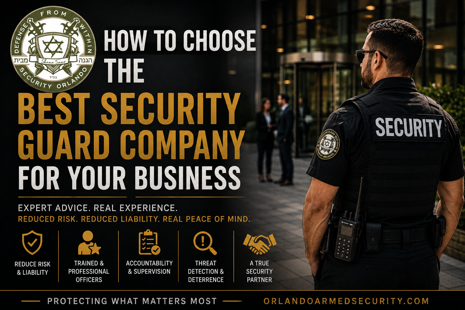 How to Choose the Best Security Guard Company for Your Business (Before You Sign a Contract)