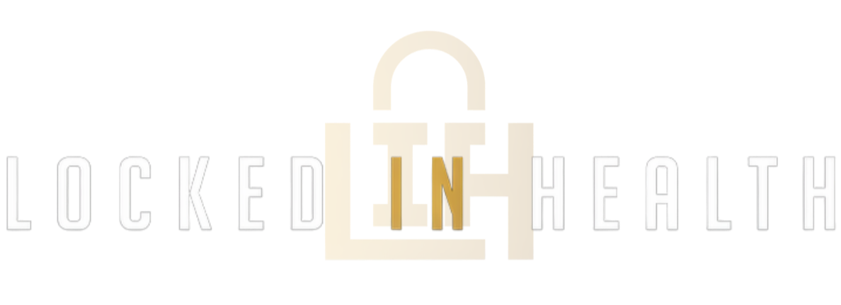 LOCKED IN HEALTH