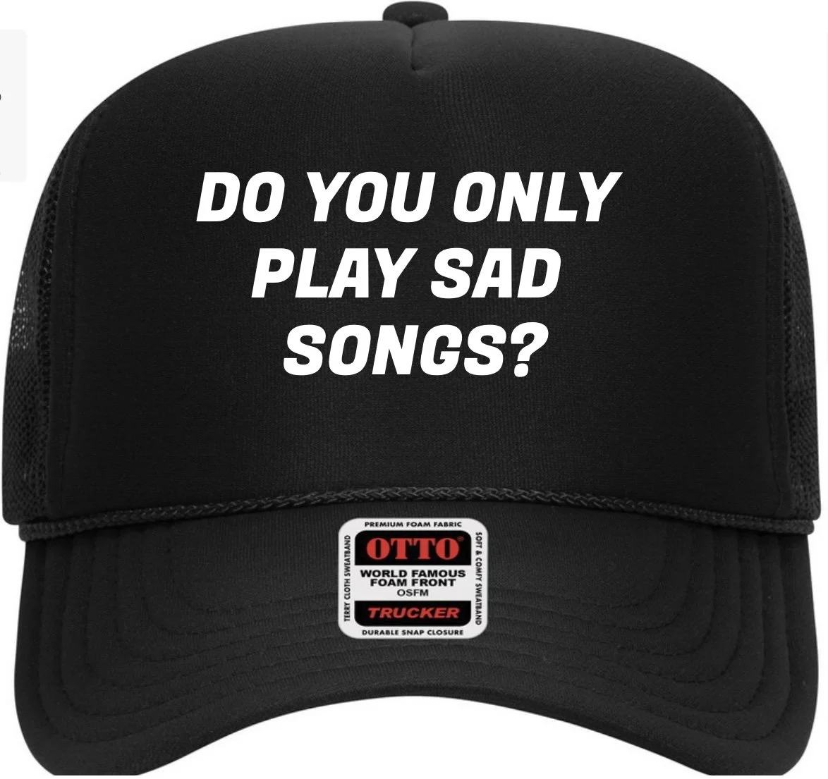 Do You Only Play Sad Songs Hat