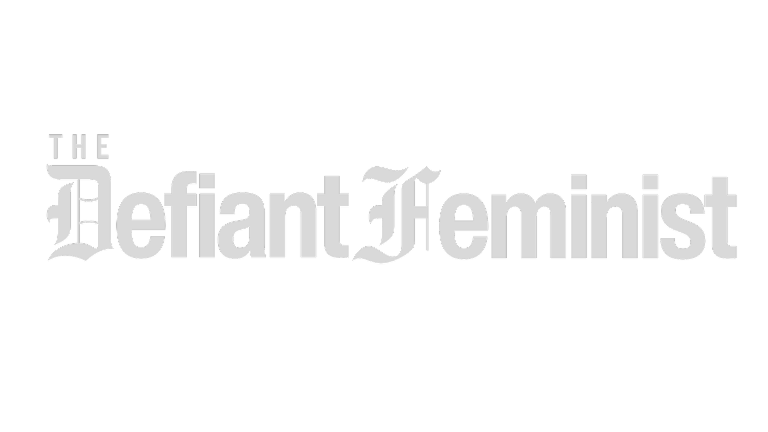 The Defiant Feminist