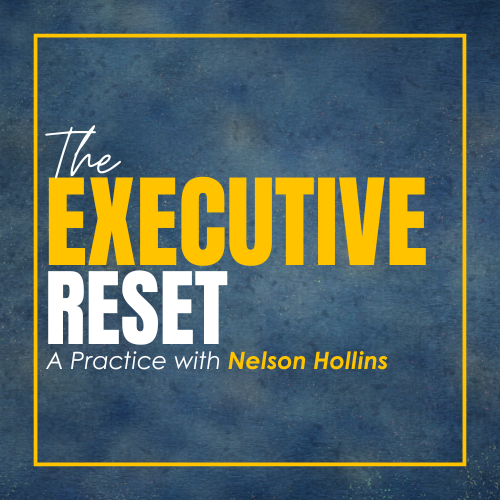 The Executive Reset