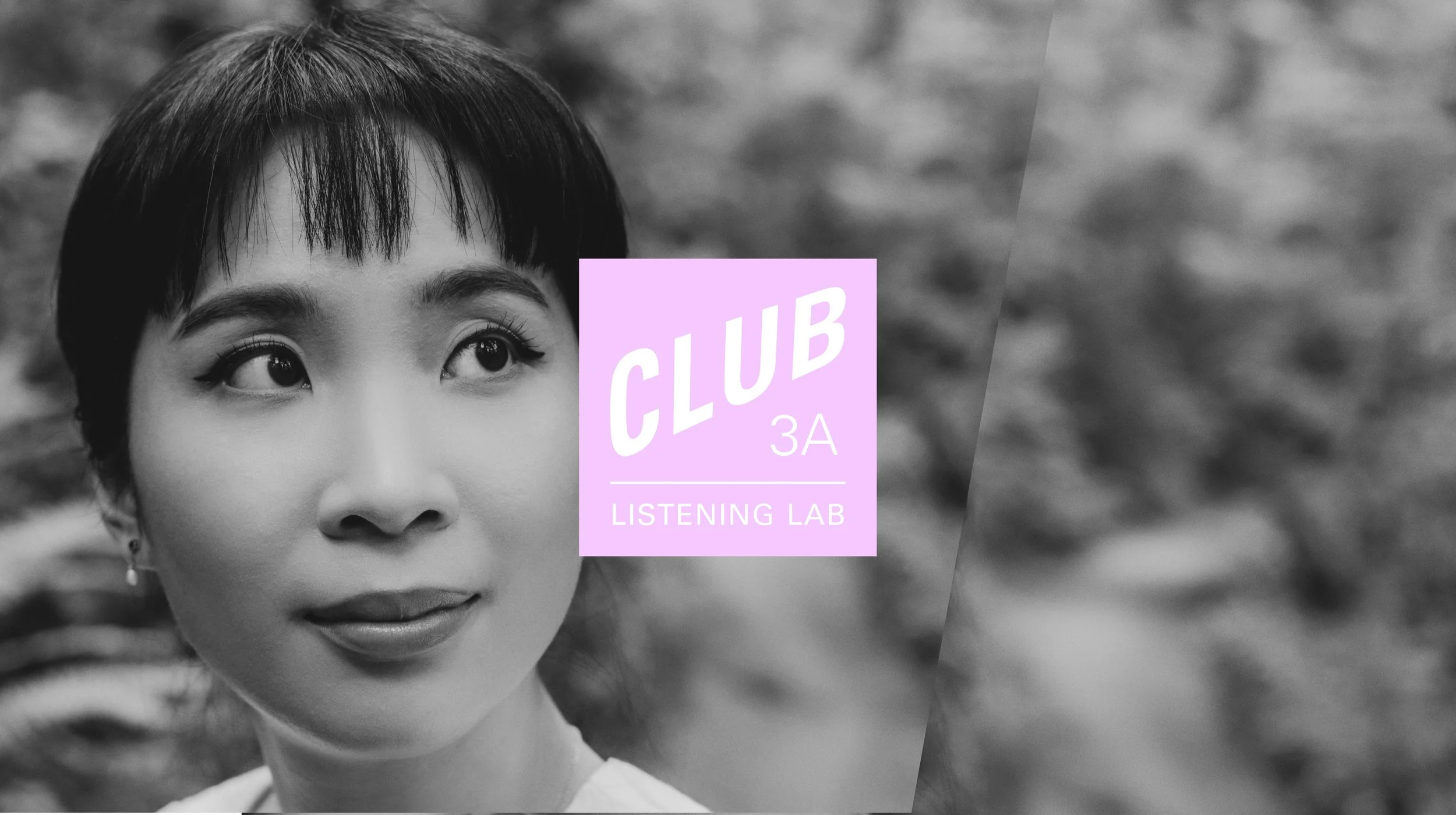 Club 3A Listening Lab: Ling Ling Huang