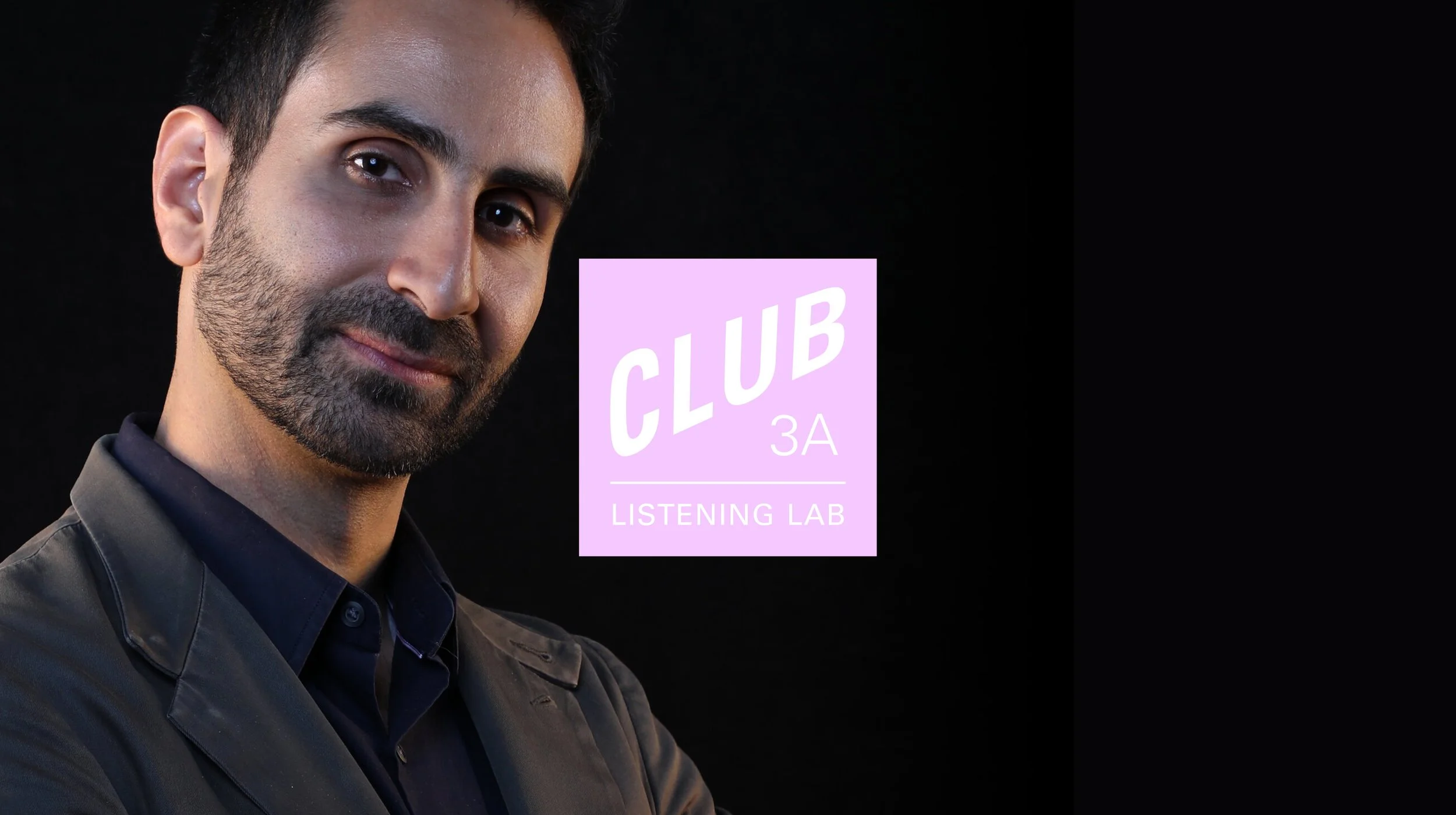 Club 3A Listening Lab: Fahad Siadat