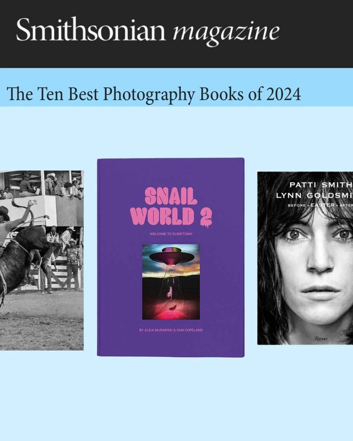 Cover of Smithsonian magazine featuring the headline "The Ten Best Photography Books of 2024",  a purple cover titled "Snail World 2" showing a UFO-like object and a snail. Smithsonian featuring Snail World by Aleia Murawski and Sam Copeland