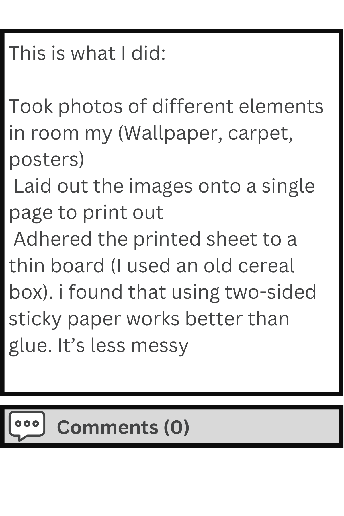 A note of Velveeta's process for a miniature bedroom. Velveeta is making a paper miniature.