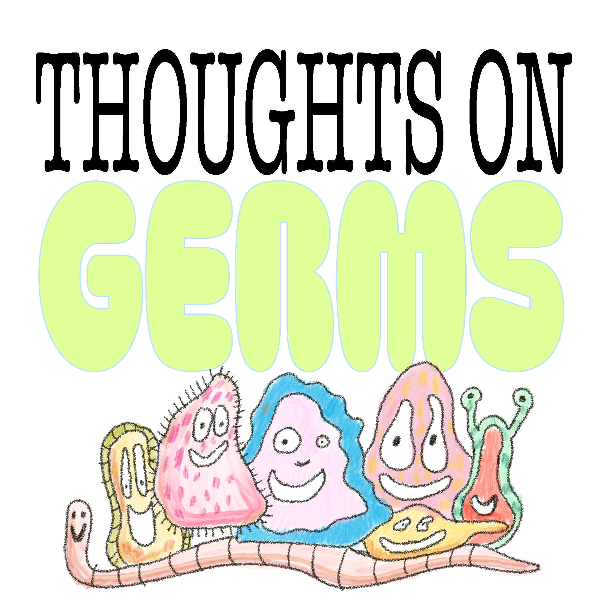 Thoughts on Germs