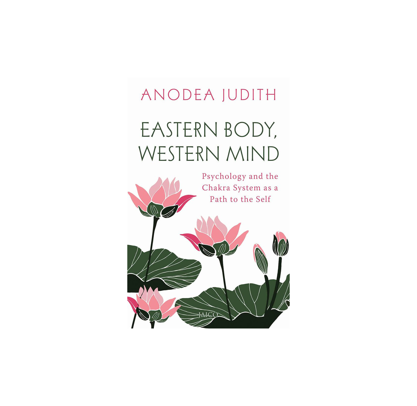 Eastern Body Western Mind — Anodea Judith