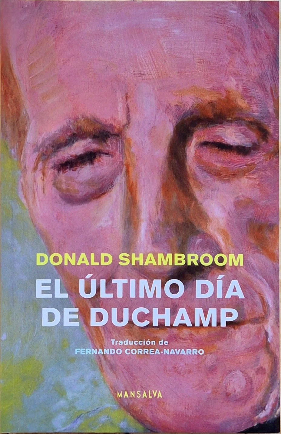 El último día de Duchamp | Donald Shambroom