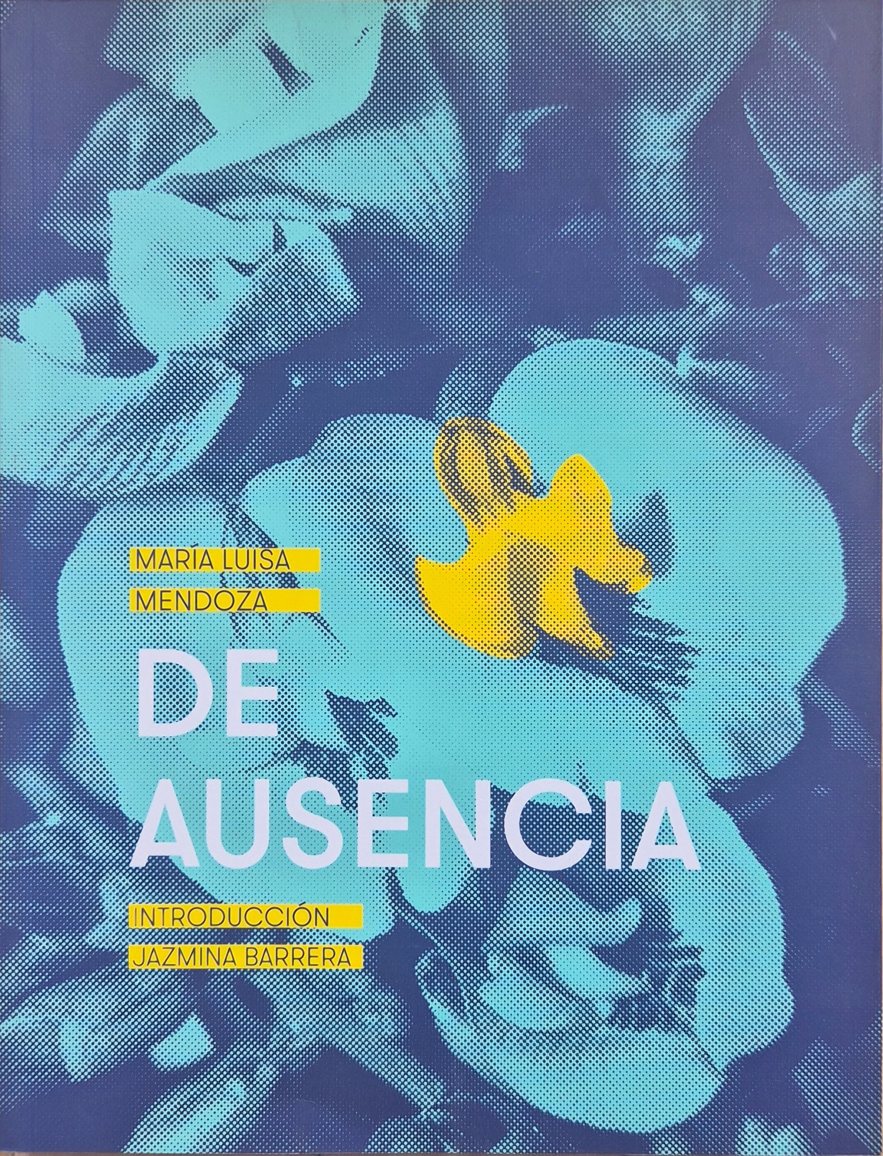 De ausencia | María Luisa Mendoza