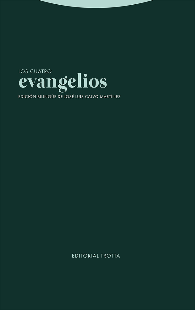 Los cuatro evangelios | José Luis Calvo Martínez