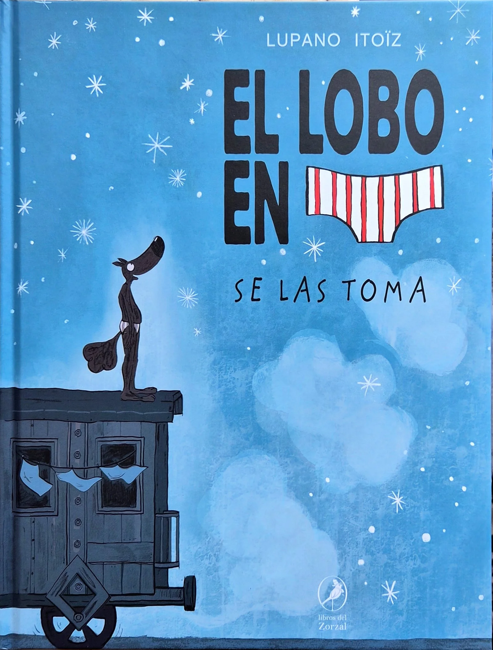 Lobo en calzoncillos 7 | Wilfrid Lupano