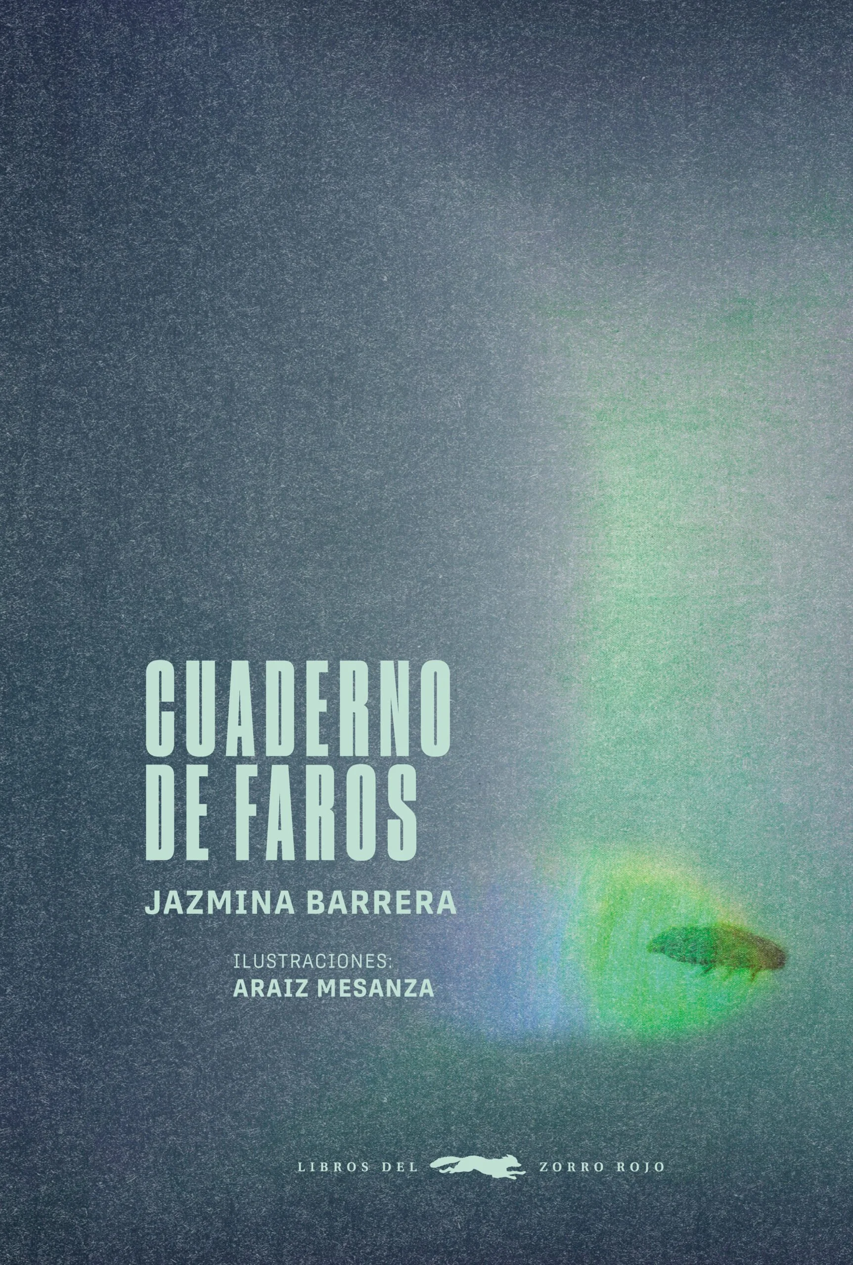 Cuaderno de faros | Jazmina Barrera