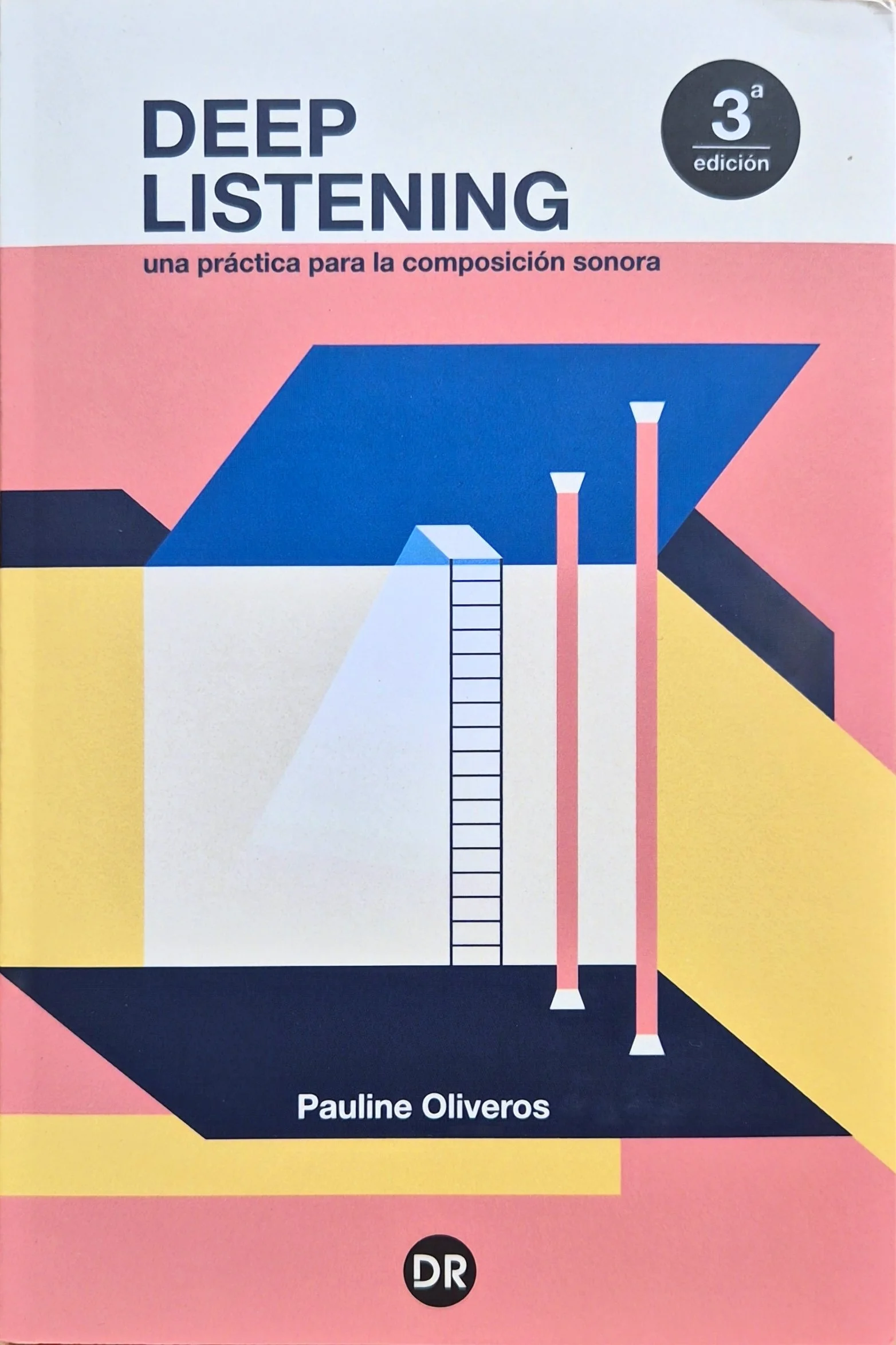 Deep Listening: una práctica para la composición sonora | Pauline Oliveros