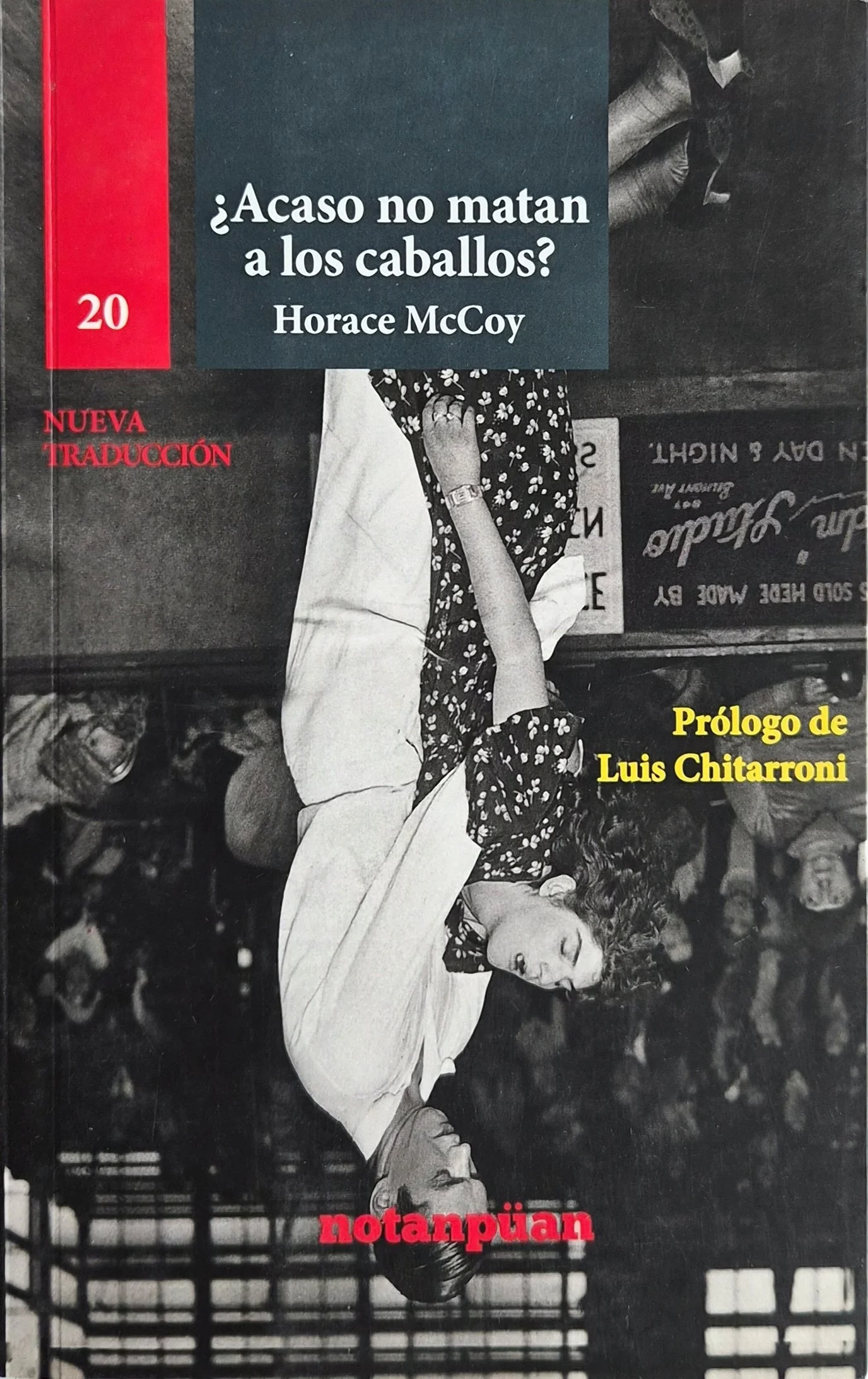 ¿Acaso no matan a los caballos? | Horace McCoy