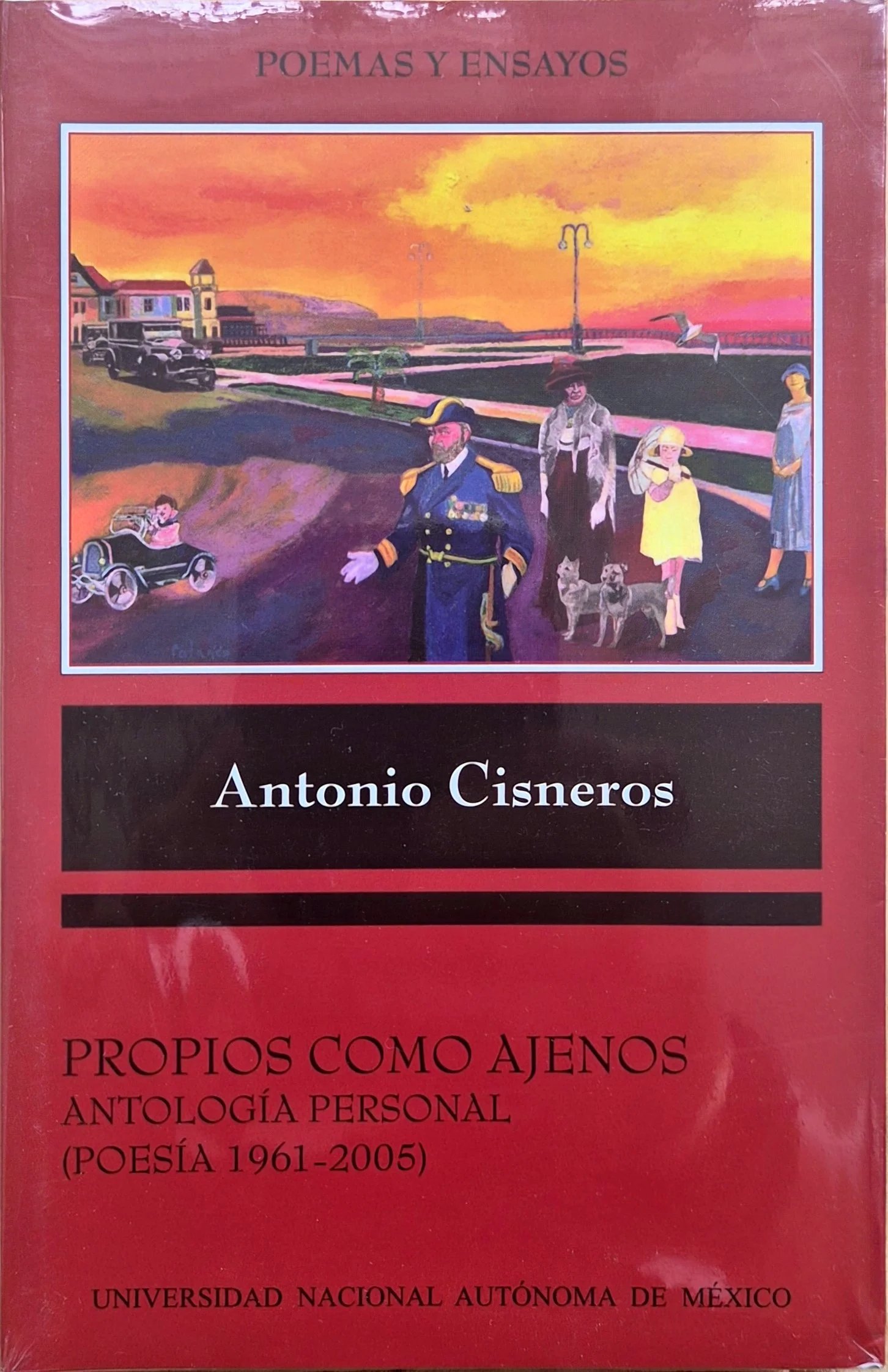 Propios como ajenos. Antología personal | Antonio Cisneros