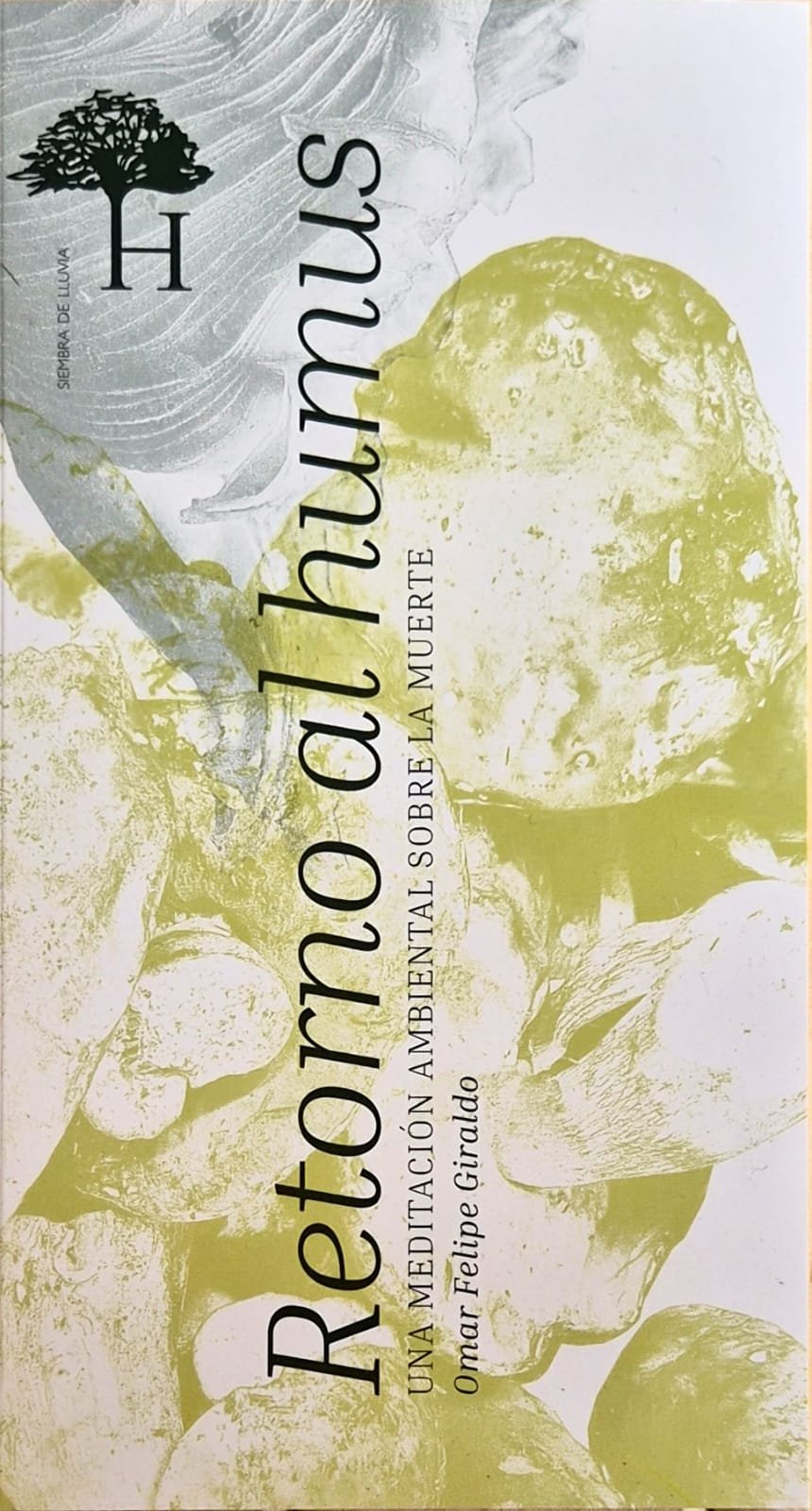 Retorno al Humus | Omar Felipe Giraldo