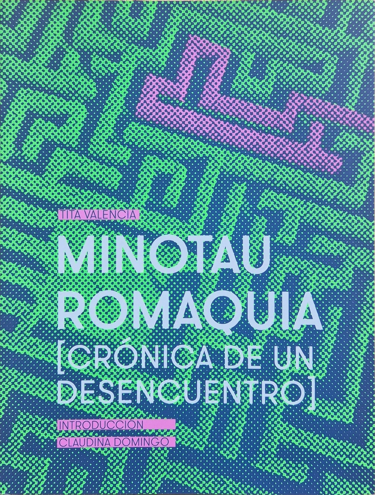 Minotauromaquia [Crónica de un desencuentro] | Tita Valencia