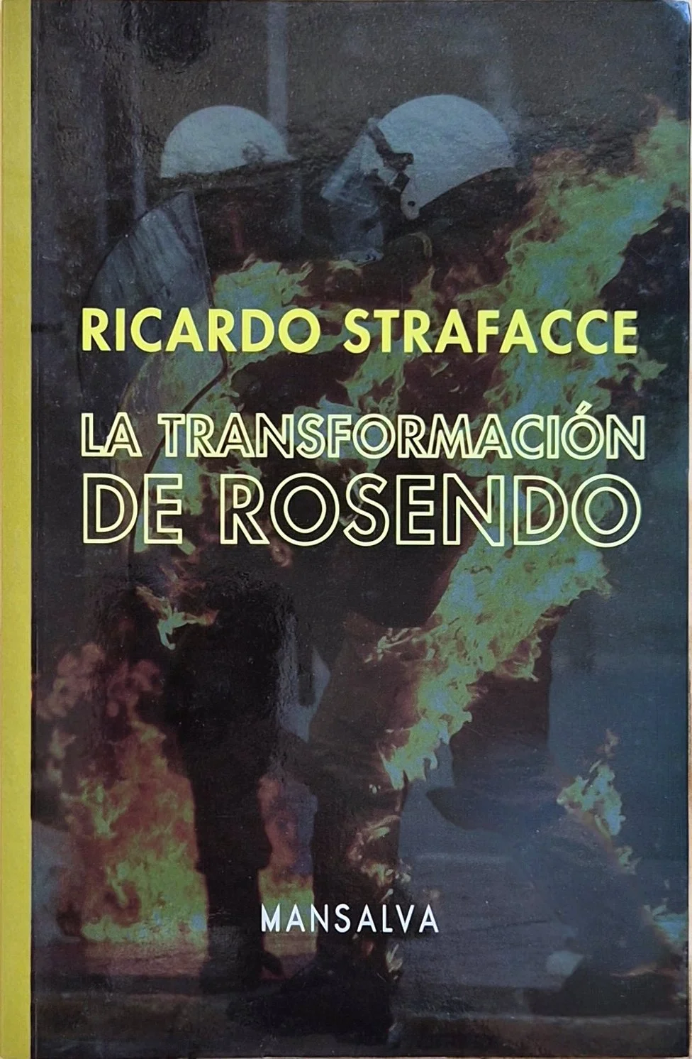 La transformación de Rosendo | Ricardo Strafacce