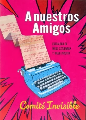 A nuestros amigxs | Comité Invisible