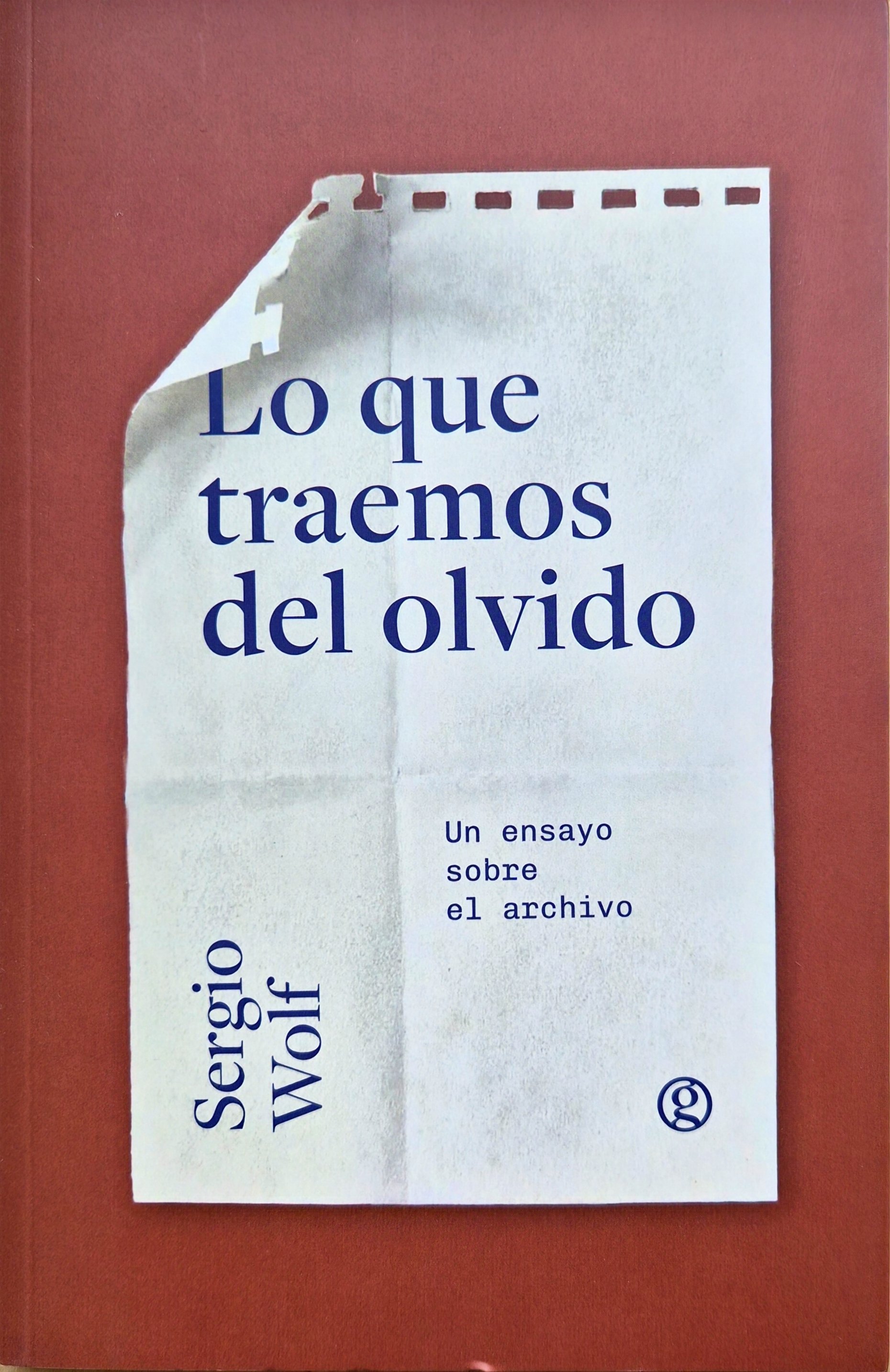 Lo que traemos del olvido | Sergio Wolf