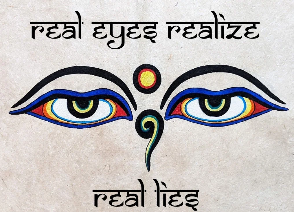 #4. Real eyes realize real lies
