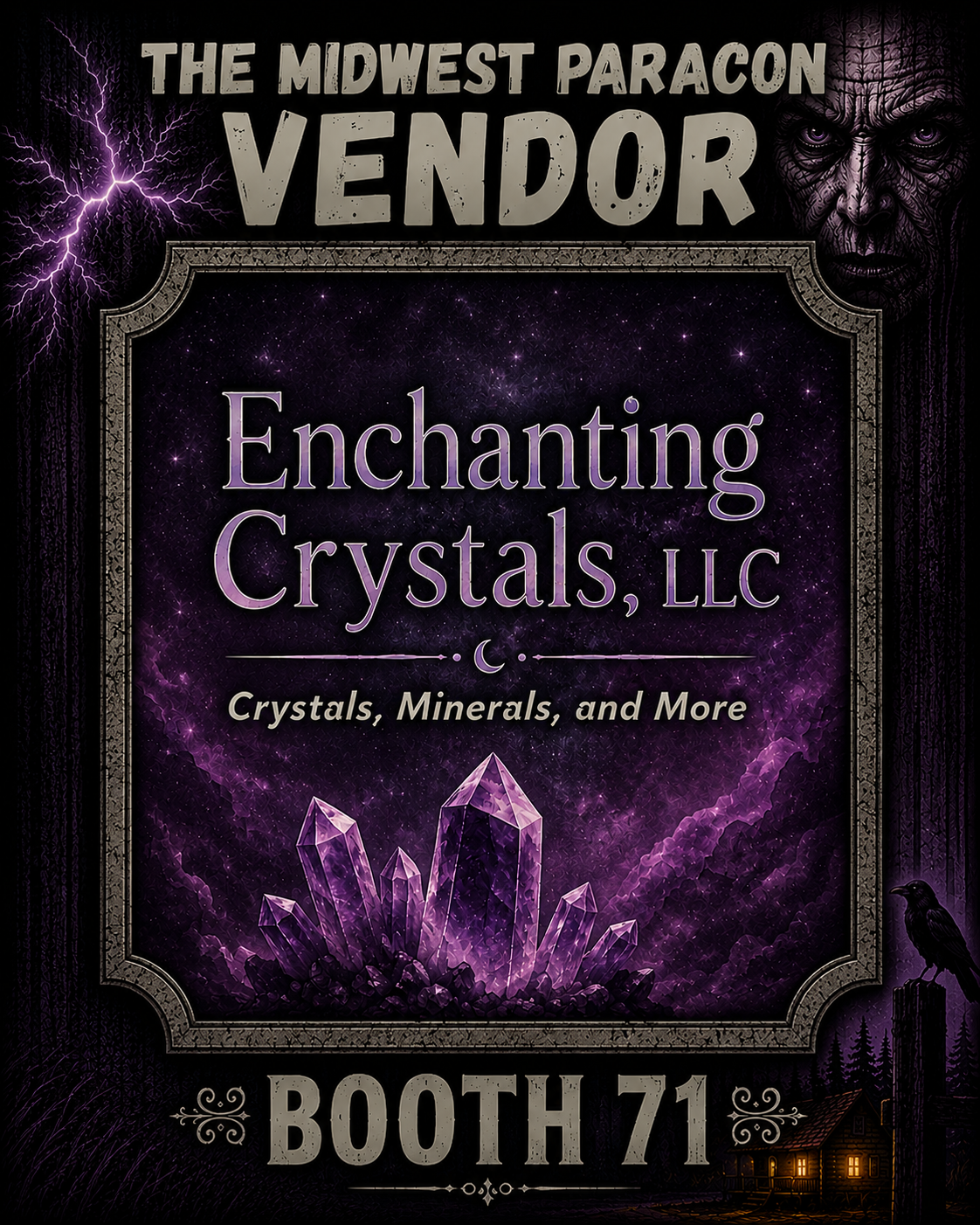 Exhibit booth sign for Enchanting Crystals, LLC at the Midwest Paracon, booth 71, featuring a purple crystal cluster and mystical background elements.