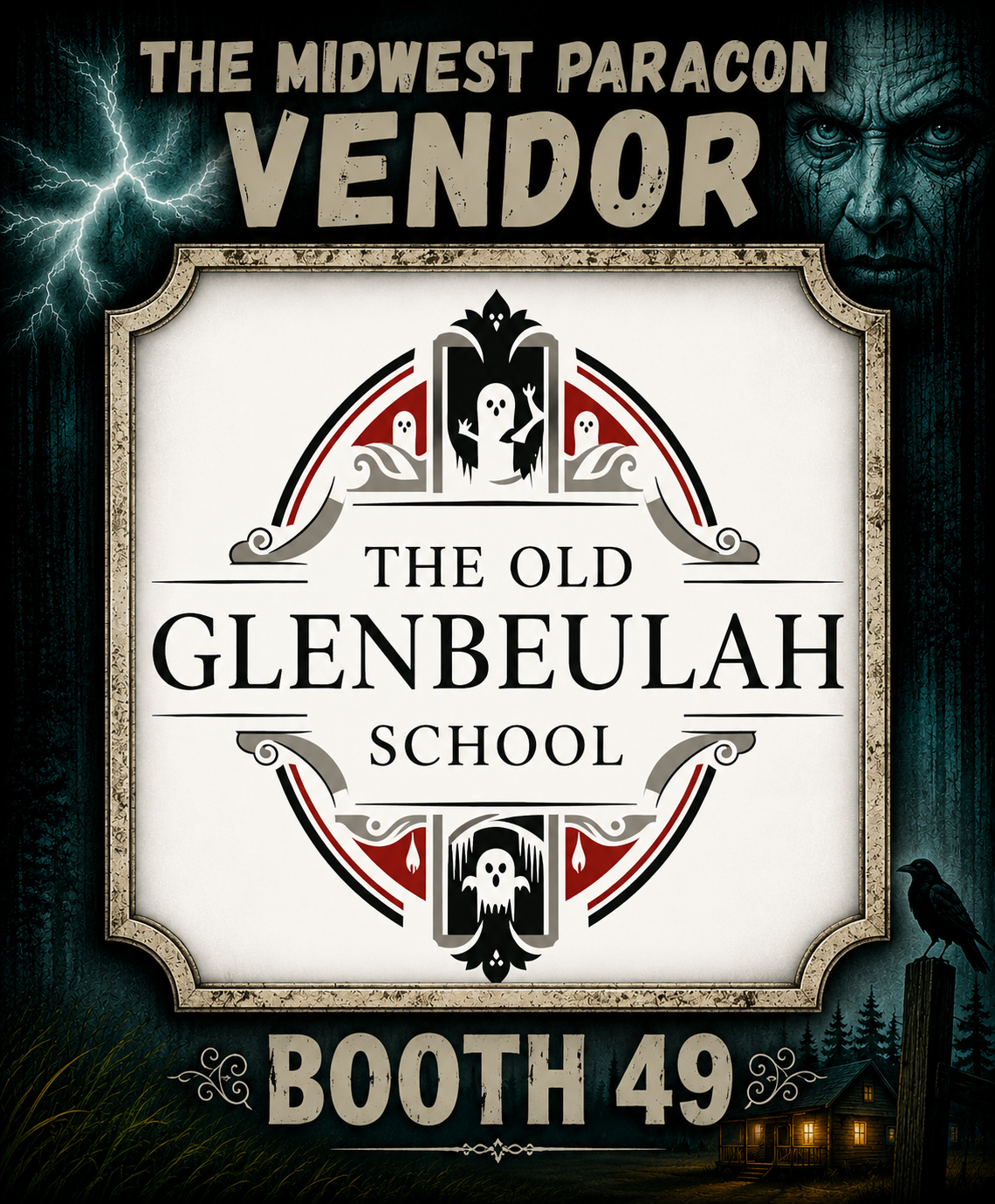 Sign for the Old Glenbeulah School at the Midwest Paracon, booth 49. The sign features a haunted and spooky theme with skulls, ghosts, and dark forest background elements.