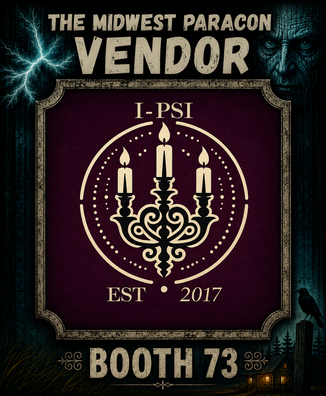 Poster for the Midwest Paracon featuring a vintage chandelier with three candles, established in 2017, at booth 73. The poster has a dark, spooky theme with a lightning bolt, a sinister face, a raven, and a small house in a forest.