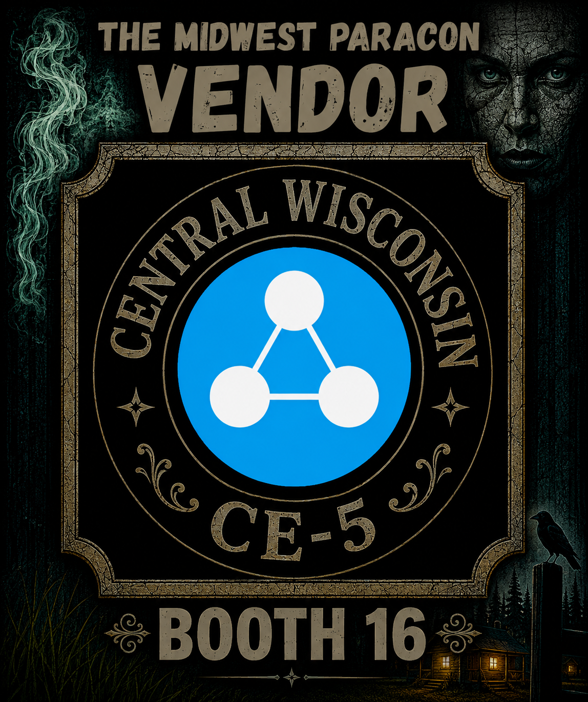 Sign for the Central Wisconsin CE-5 conference, booth 16, featuring a blue icon with a white network symbol, and a dark background with forest elements and a woman's face.
