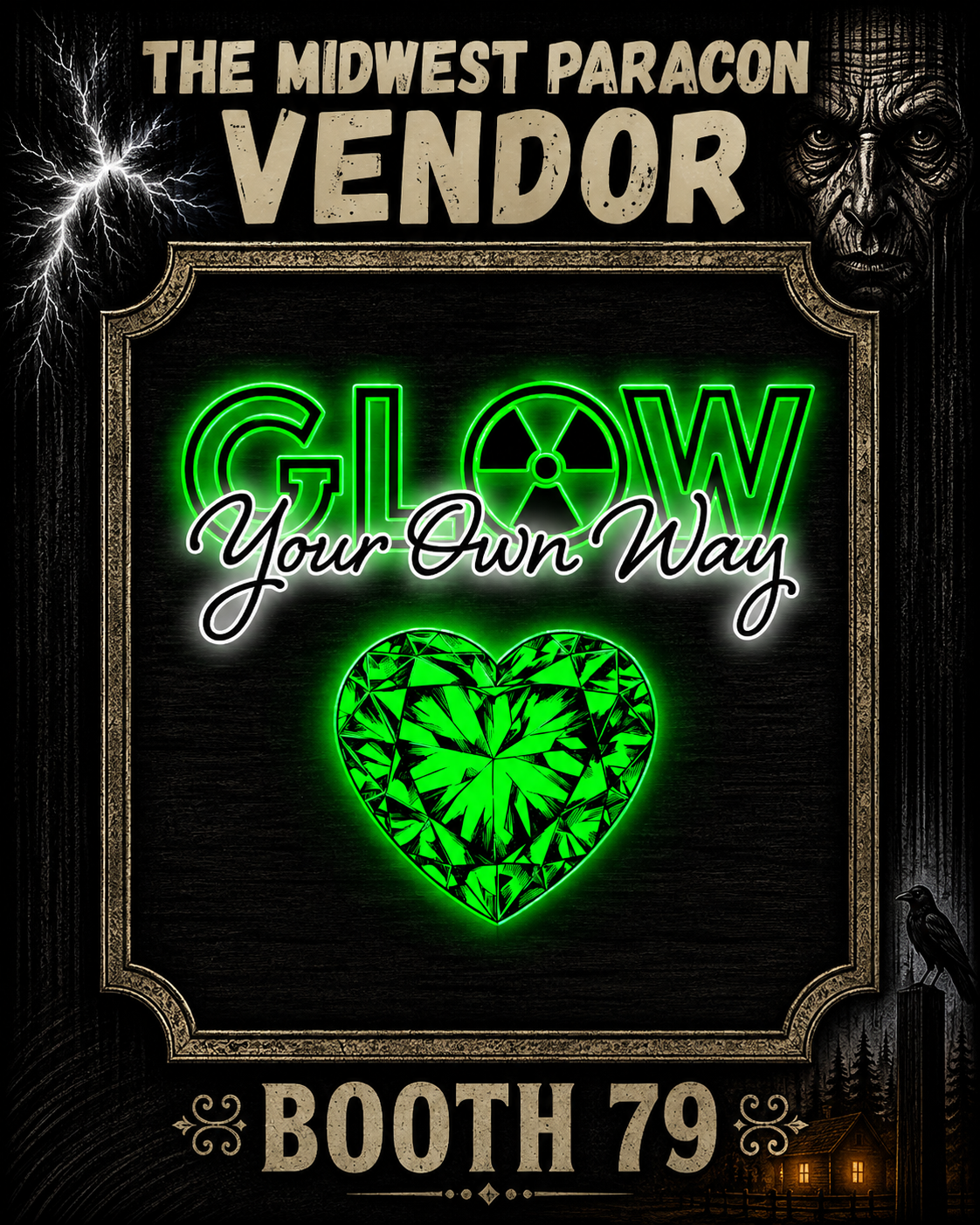 Neon sign at the Midwest Paracon event reading 'Glow Your Own Way' with a large green diamond-shaped heart, a radiation symbol in the word 'Glow', and a background featuring lightning, a face, a crow, and a house.