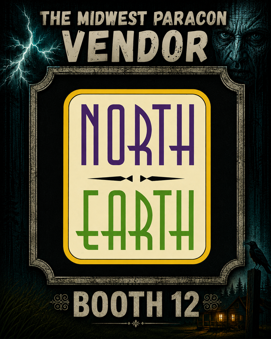 A poster for the Midwest Paracon featuring vendor booth 12, with a dark forest background, lightning, an eerie face, a crow on a tree, and a small cabin with lit windows.