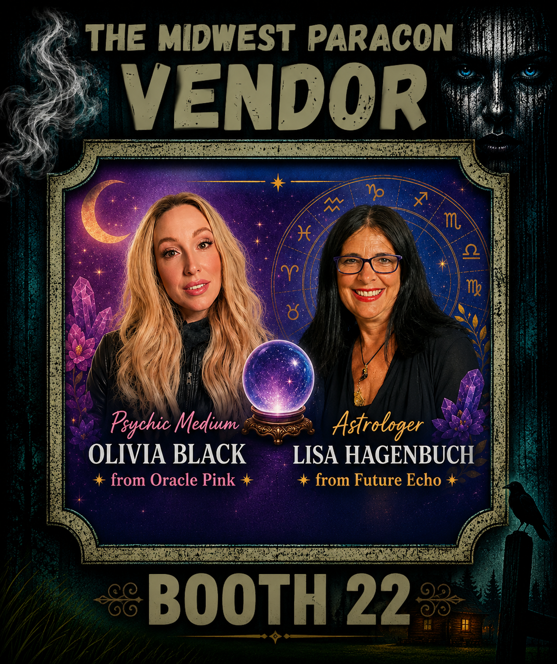 A promotional poster for the Midwest Paracon event featuring Olivia Black, a psychic medium from Oracle Pink, and Lisa Hagenbuch, an astrologer from Future Echo, with their photos, names, titles, and affiliations. The poster includes mystical imagery like a crystal ball, zodiac signs, a crescent moon, and purple flowers, set against a starry background. The event's booth number is 22.