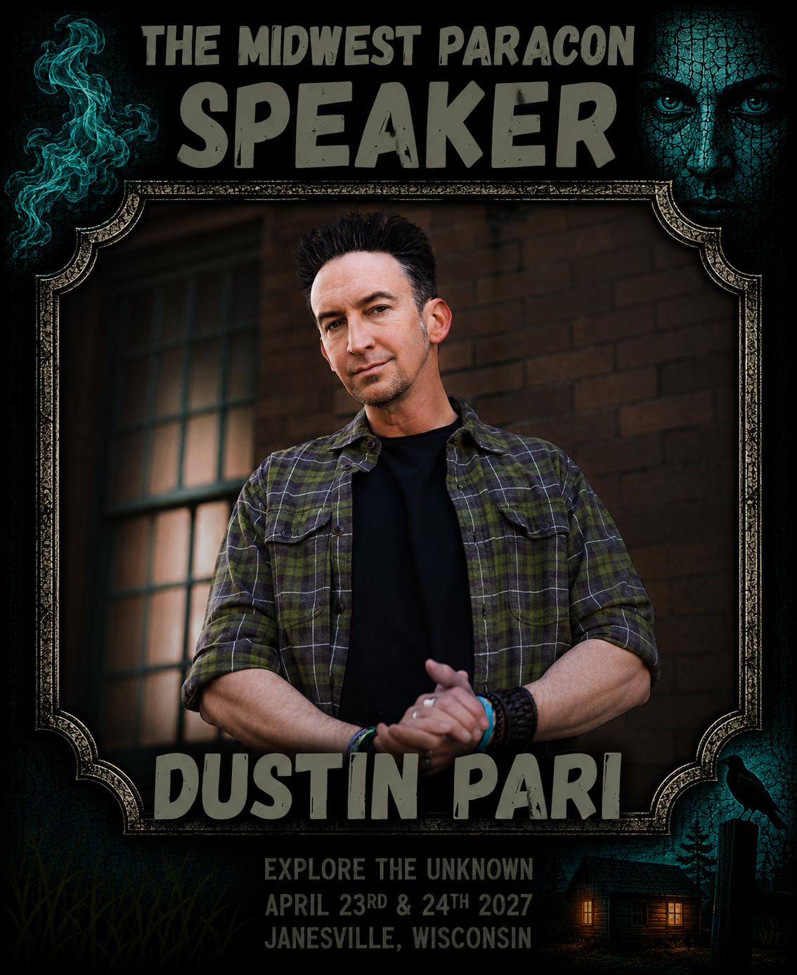 Poster for The Midwest Paracon Speaker Dustin Pari, featuring his photo against a dark background, with details about the event happening on April 23-24, 2027 in Janesville, Wisconsin, including images of a face, barn, and bird.