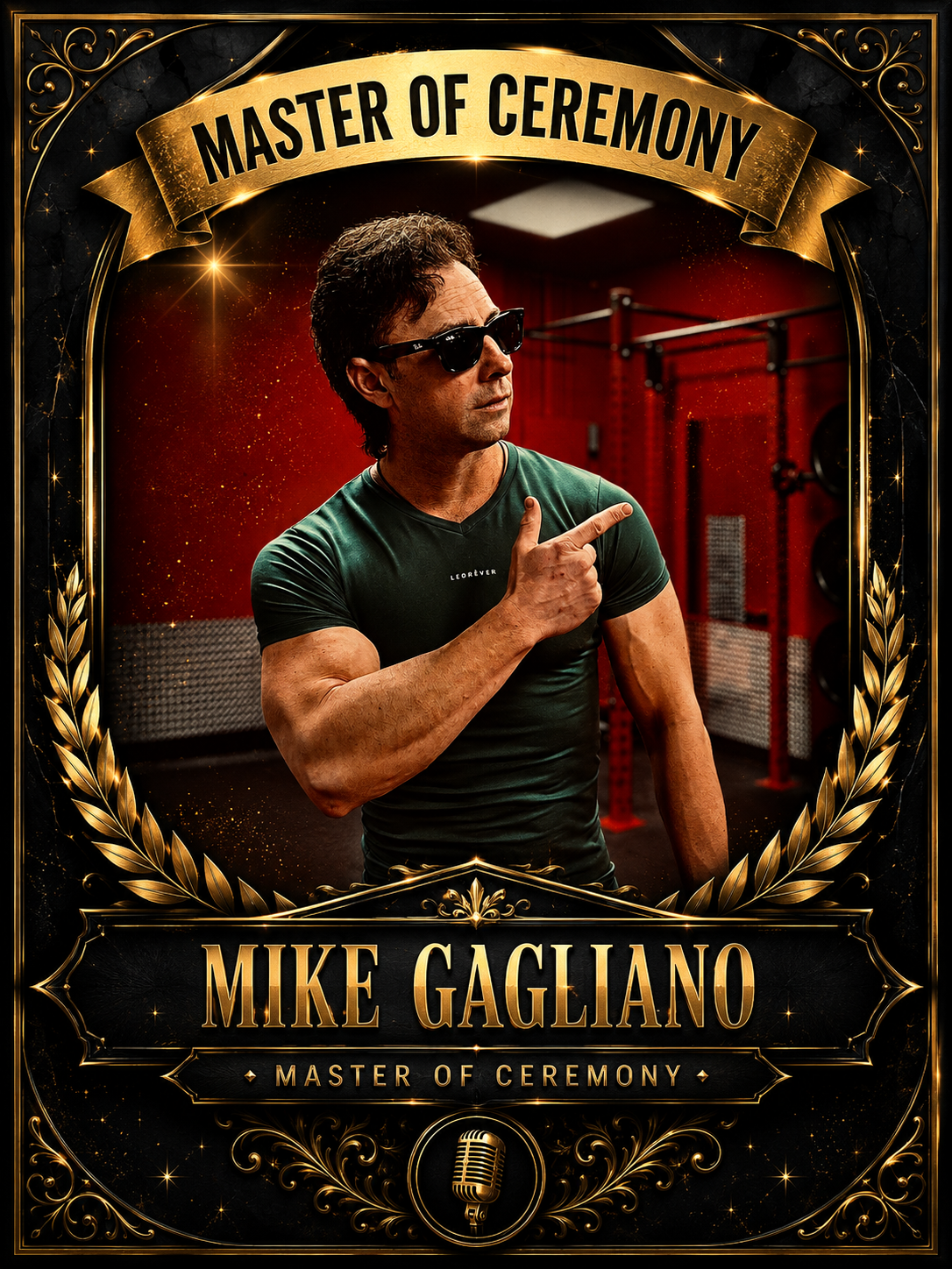 A man wearing sunglasses and a green shirt pointing to his right in a gym, with a gold and black ornate award-style frame around the image. The frame includes a banner at the top that reads "Master of Ceremony" and gold laurel leaves, along with a microphone icon at the bottom center. The text "Mike Gagliano" and "Master of Ceremony" are also displayed within the frame.